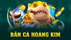 Bắn cá hoàng kim là gì?